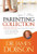 The Dr. James Dobson Parenting Collection