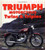 Triumph Motorcycles Twins & Triples (Enthusiast Color)