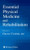 Essential Physical Medicine and Rehabilitation (Musculoskeletal Medicine)