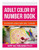 Adult Color By  Number Book: Flowers And Nature Theme