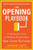 The Opening Playbook: A Professionals Guide to Building Relationships that Grow Revenue