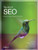 The Art of SEO: Mastering Search Engine Optimization (Theory in Practice)