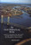 The Sarah Mildred Long Bridge: A History of the Maine-New Hampshire Interstate Bridge from Portsmouth, New Hampshire, to Kittery, Maine