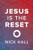 Jesus Is the Reset: (10-pk)