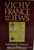 Vichy France & The Jews