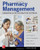 Pharmacy Management: Essentials for All Practice Settings, Fourth Edition