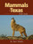 Mammals of Texas Field Guide (Mammal Identification Guides)