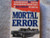 Mortal Error: The Shot That Killed JFK