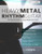 Heavy Metal Rhythm Guitar: The Essential Guide to Heavy Metal Rock Guitar (Learn Heavy Metal Guitar) (Volume 1)