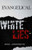 Evangelical White Lies