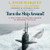 Turn the Ship Around! A True Story of Building Leaders by Breaking the Rules (LIBRARY EDITION)