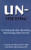 Un-Dieting: Un-Doing the Diet Mentality? And Staying Fit Forever!