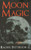 Pagan Portals - Moon Magic