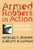 Armed Robbers In Action: Stickups and Street Culture (Northeastern Series in Criminal Behavior)