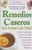 Remedios Caseros Que Curan Casi Todo (Spanish Edition)
