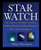 Star Watch: The Amateur Astronomer's Guide to Finding, Observing, and Learning about Over 125 Celestial Objects