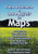 Napa & Sonoma, A Love Affair in Maps: An Easy to Use, Connect the Dots Winery Guide for Using in a Convertible with the Top Down & the Wind in Your Hair