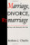 Marriage, Divorce, Remarriage: Revised and Enlarged Edition (Social Trends in the United States)