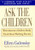 Ask the Children: What America's Children Really Think About Working Parents