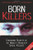 Born Killers: Childhood Secrets of the World's Deadliest Serial Killers