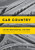 Car Country: An Environmental History (Weyerhaeuser Environmental Books)