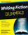 Writing Fiction For Dummies