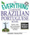 The Everything Learning Brazilian Portuguese Book: Speak, Write, and Understand Basic Portuguese in No Time