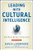 Leading with Cultural Intelligence: The Real Secret to Success