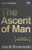 The Ascent of Man