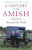 A History of the Amish: Third Edition