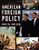 American Foreign Policy: The Dynamics of Choice in the 21st Century (Fifth Edition)