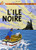 Les Aventures de Tintin: L'Ile Noire (French Edition of The Black Island)