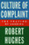 Culture of Complaint: The Fraying of America (Oxford American Lectures)