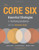 The Core Six: Essential Strategies for Achieving Excellence with the Common Core (Professional Development)