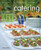 Catering: A Guide to Managing a Successful Business Operation