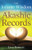 The Infinite Wisdom of the Akashic Records