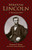 Abraham Lincoln: A Biography