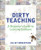 Dirty Teaching: A Beginner's Guide to Learning Outdoors