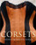 Corsets: Historical Patterns & Techniques