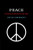 Peace: A History of Movements and Ideas