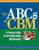 The ABCs of CBM, First Edition: A Practical Guide to Curriculum-Based Measurement (The Guilford Practical Intervention in the Schools Series)