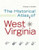 HISTORICAL ATLAS OF WEST VIRGINIA (West Virginia and Appalachia)