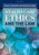 Health Care Ethics and the Law