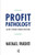 Profit Pathology and Other Indecencies