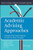 Academic Advising Approaches: Strategies That Teach Students to Make the Most of College