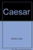 A Caesar Workbook (Latin Literature Workbook)