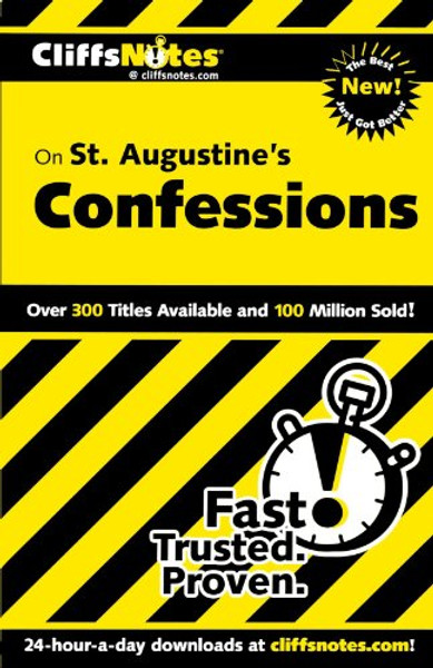 CliffsNotes on St. Augustine's Confessions (CLIFFSNOTES LITERATURE)