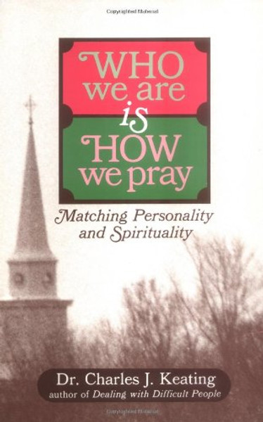 Who We Are Is How We Pray: Matching Personality and Spirituality