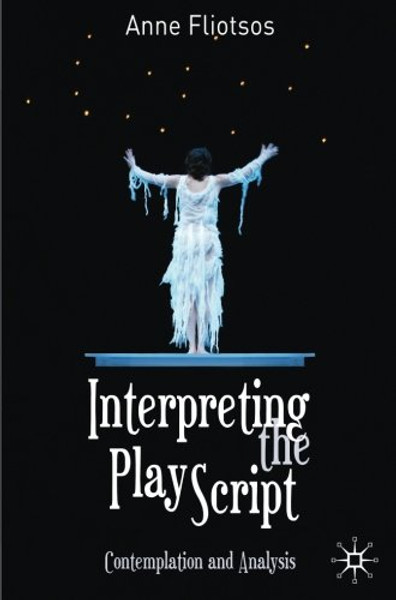 Interpreting the Play Script: Contemplation and Analysis