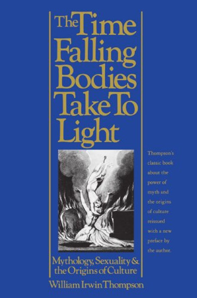The Time Falling Bodies Take to Light: Mythology, Sexuality and the Origins of Culture